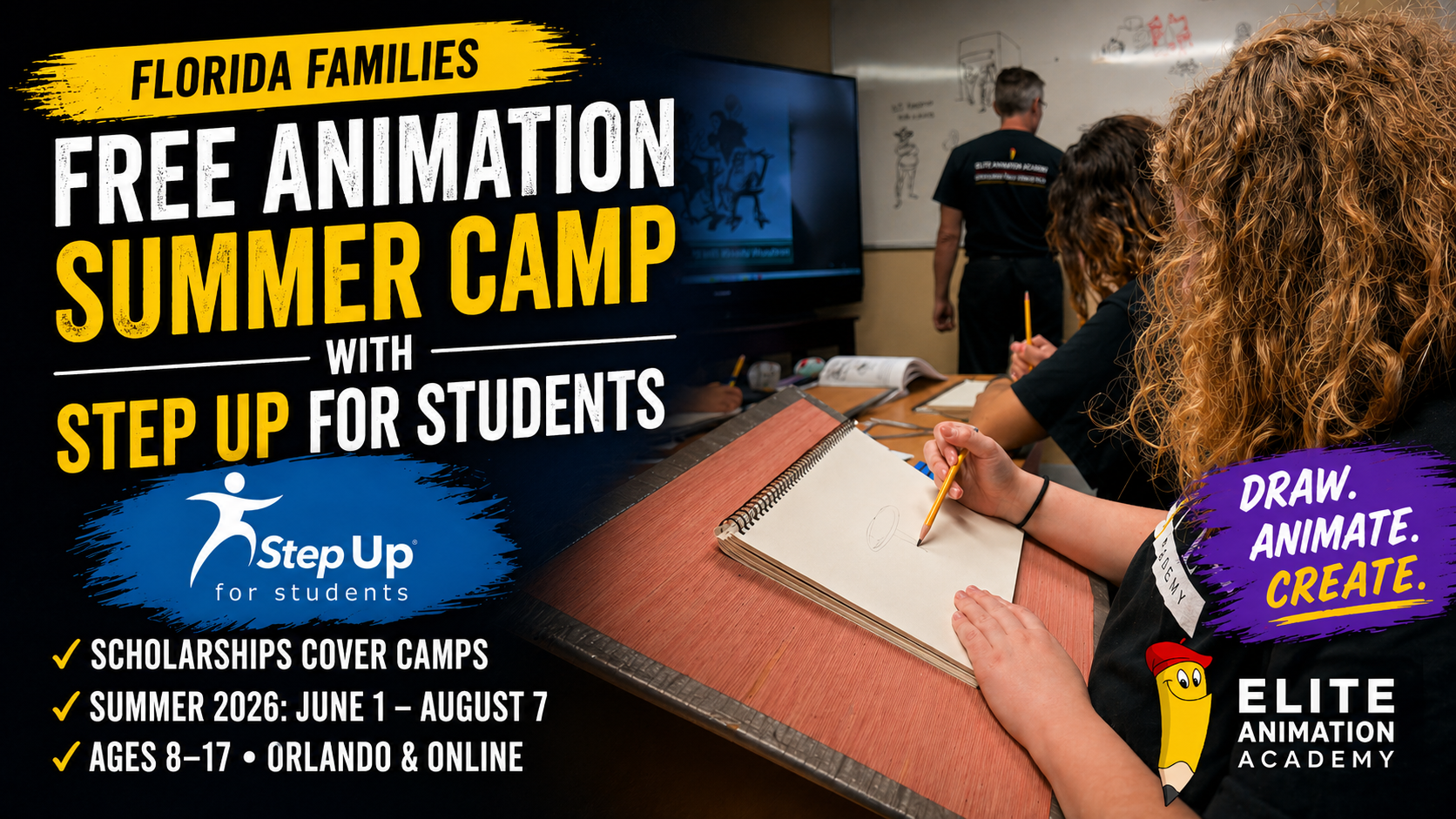 Promotional thumbnail for a free animation summer camp for Florida families using Step Up for Students scholarships, showing students drawing in an Elite Animation Academy classroom with bold camp details and the Pip the Pencil mascot.
